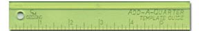 Add-A-Quarter Ruler